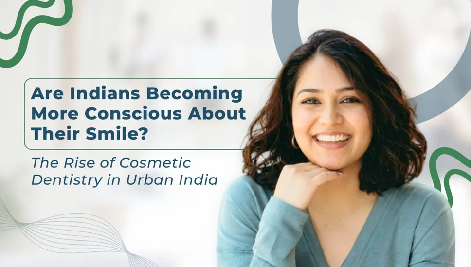 Smiling woman with article headline about Indians becoming more conscious about their smile and cosmetic dentistry in urban India